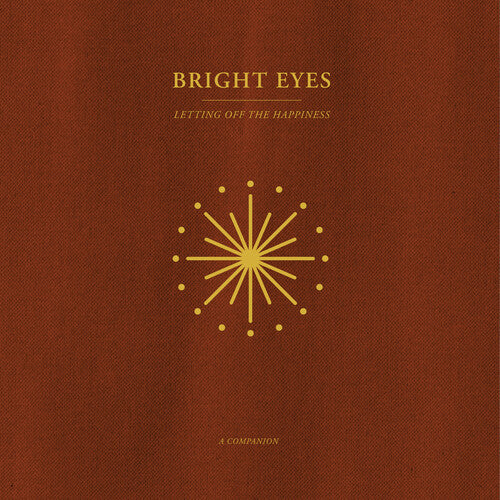 Bright Eyes: Letting Off The Happiness: A Companion (Opaque Gold) (Vinyl LP)