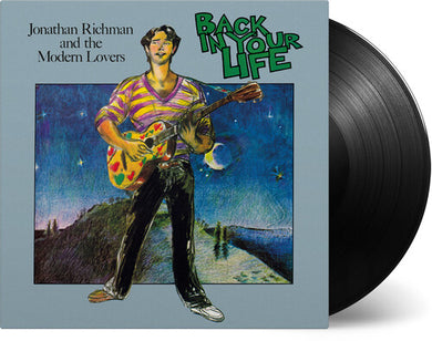 Richman, Jonathan & the Modern Lovers: Back In Your Life [180-Gram Black Vinyl] (Vinyl LP)
