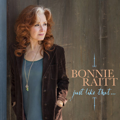 Bonnie Raitt: Just Like That... (IEX) (Teal Vinyl) (Vinyl LP)
