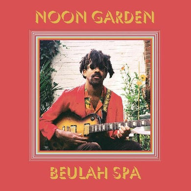 Noon Garden: Beulah Spa (Vinyl LP)