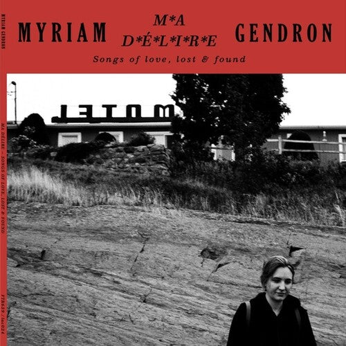 Gendron, Myriam: Ma Delire: Songs Of Love Lost & Found (Vinyl LP)