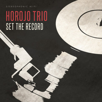 Horojo Trio: Set The Record (Vinyl LP)