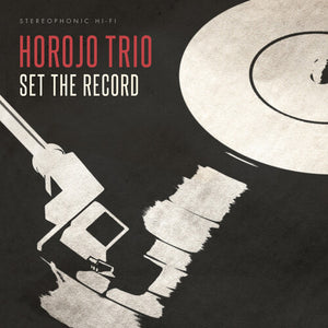 Horojo Trio: Set The Record (Vinyl LP)