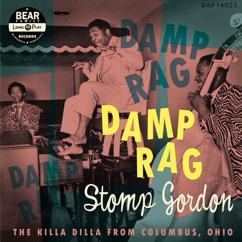 Gordon, Stomp: Damp Rag: The Killa Dilla From Columbus Ohio (Vinyl LP)