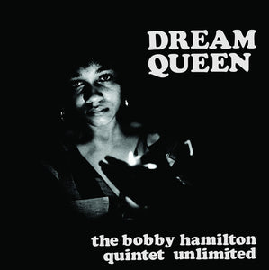 Bobby Hamilton Quintet Unlimited: Dream Queen (Vinyl LP)