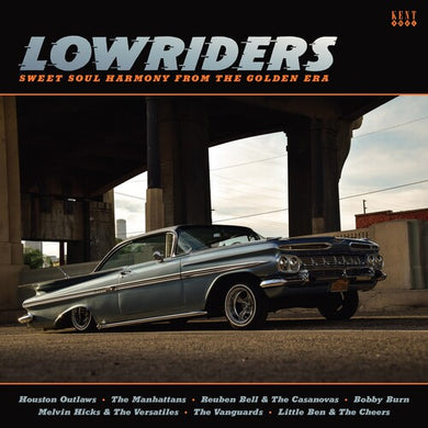 Lowriders: Sweet Soul Harmony From the Golden Era: Lowriders: Sweet Soul Harmony From The Golden Era / Various (Vinyl LP)