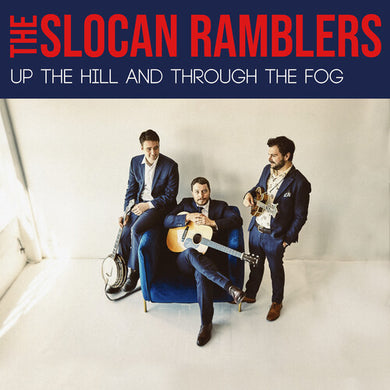 Slocan Ramblers: Up the Hill and Through the Fog (Vinyl LP)