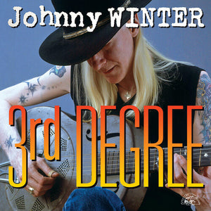 Winter, Johnny: 3RD DEGREE (Vinyl LP)