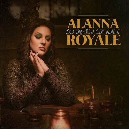 Royale, Alanna: So Bad You Can Taste It (Vinyl LP)