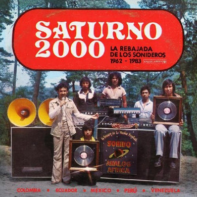 Saturno 2000 - La Rebajada De Los Sonideros / Var: Saturno 2000 - La Rebajada de Los Sonideros 1962 - 1983 (Various Artists) (Vinyl LP)