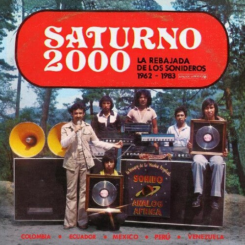 Saturno 2000 - La Rebajada De Los Sonideros / Var: Saturno 2000 - La Rebajada de Los Sonideros 1962 - 1983 (Various Artists) (Vinyl LP)