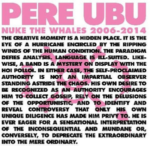 Pere Ubu: Nuke The Whales 2006-2014 (Vinyl LP)