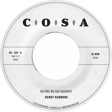 Dewey Kenmore: Before We Say Goodbye (Clear) (Vinyl LP)