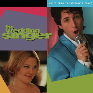 Wedding Singer / Music From the Motion Picture: The Wedding Singer (Music From The Motion Picture) (Vinyl LP)