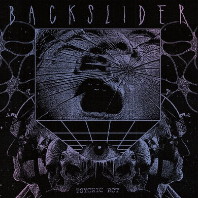 Backslider: Psychic Rot (Vinyl LP)