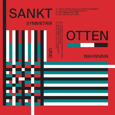Sankt Otten: Symmetrie Und Wahnsinn (Vinyl LP)