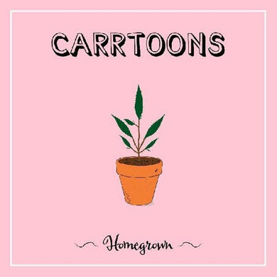 Carrtoons: Homegrown (Vinyl LP)