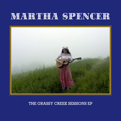 Spencer, Martha: The Grassy Creek Sessions EP (7-Inch Single)