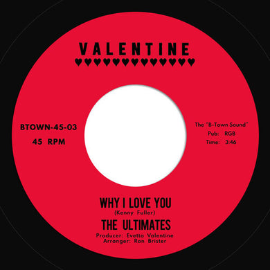 Ultimates: Why I Love You B/w Gotta Get Out (7-Inch Single)