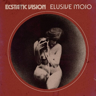 Ecstatic Vision: Elusive Mojo (Vinyl LP)