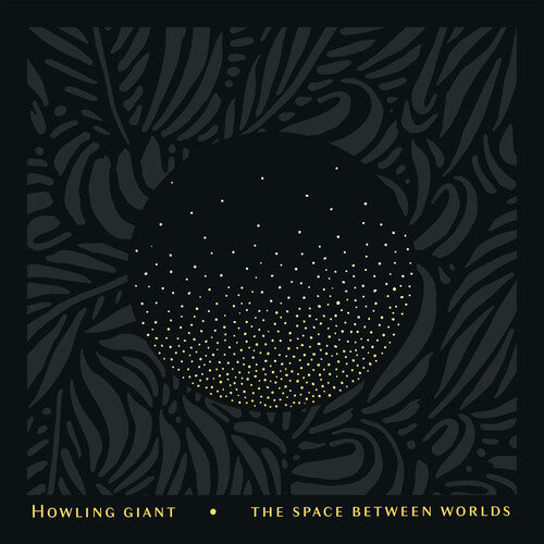 Howling Giant: The Space Between Worlds (Vinyl LP)