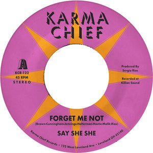 Say She She: Forget Me Not / Blow My Mind (opaque White) (7-Inch Single)