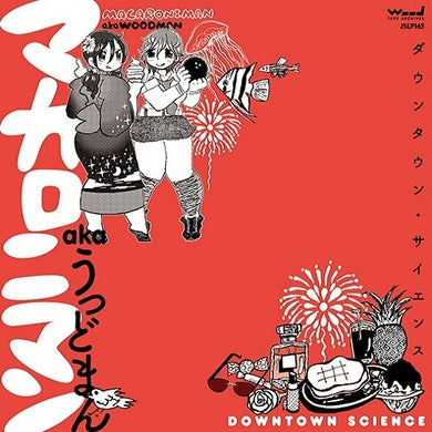 Macaroniman Aka Woodman: Downtown Science (Vinyl LP)