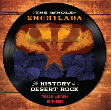 Whole Enchilada / Various: Whole Enchilada: The History of Desert Rock 1976-94 (Various Artists) (Vinyl LP)