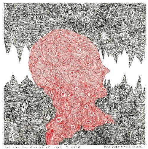 Body & Full of Hell: One Day You Will Ache Like I Ache (Vinyl LP)