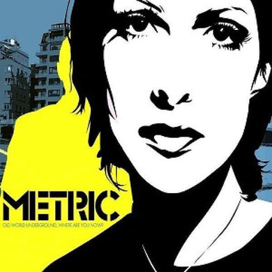 Metric: Old World Underground, Where Are You Now? (Vinyl LP)