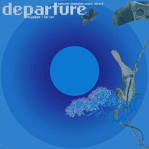 Nujabes & Fat John: Samurai Champloo Music Record: Departure (Original Soundtrack) (Vinyl LP)