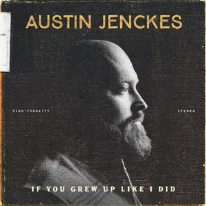 Jenckes, Austin: If You Grew Up Like I Did (Vinyl LP)