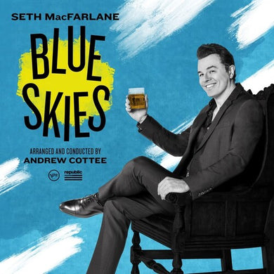 Macfarlane, Seth: Blue Skies (Vinyl LP)