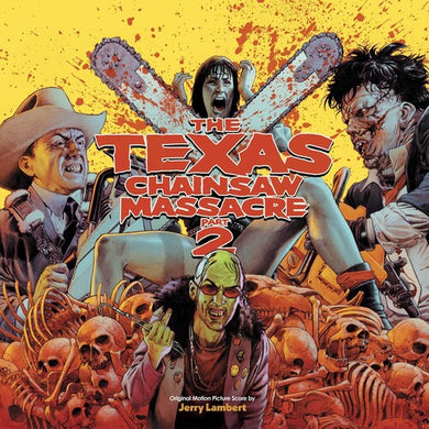 Lambert, Jerry: The Texas Chainsaw Massacre Part 2 (Original Soundtrack) (Vinyl LP)