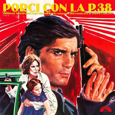 Caruso, Pippo: Porci Con La P.38 (Original Soundtrack) - Limited Red Colored Vinyl (Vinyl LP)