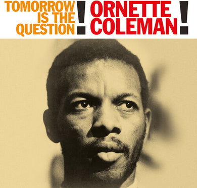 Coleman, Ornette: Tomorrow Is The Question - 180gm Vinyl (Vinyl LP)