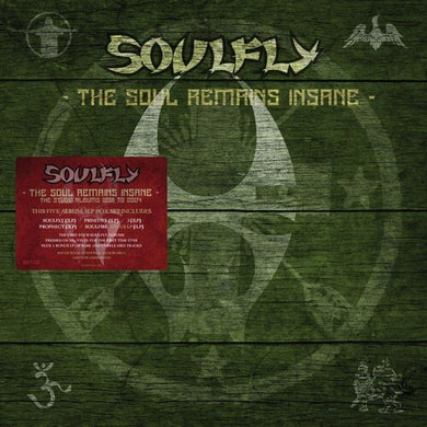 The Soul Remains Insane: The Studio Albums 1998 to 2004by Soulfly (Vinyl Record)