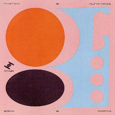 Nikitch & Kuna Maze: Back & Forth (Vinyl LP)