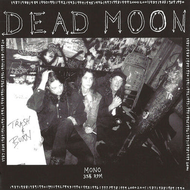 Trash & Burnby Dead Moon (Vinyl Record)
