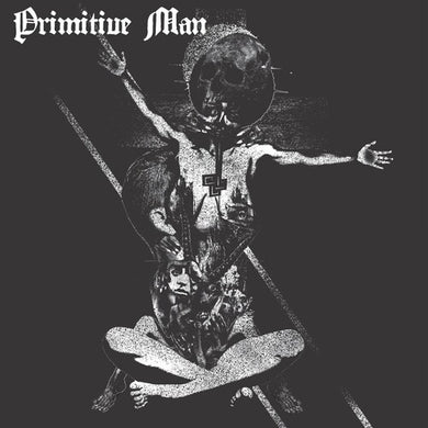 Primitive Man: Insurmountable (Vinyl LP)