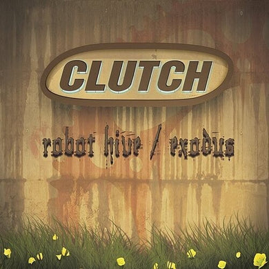 Clutch: Robot Hive / Exodus (clutch Collector's Series) (Vinyl LP)