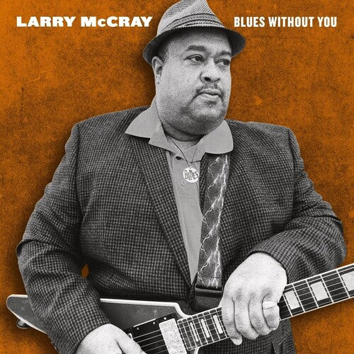 McCray, Larry: Blues Without You (Vinyl LP)