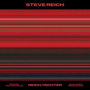 Ensemble Intercontemporain & Jackson, George: Steve Reich: Reich/Richter (Vinyl LP)