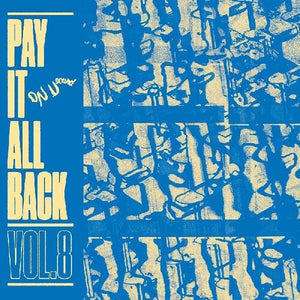Pay It All Back 8 / Various: Pay It All Back 8 (Various Artists) (Vinyl LP)