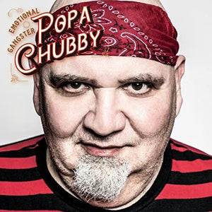 Popa Chubby: Emotional Gangster (Vinyl LP)
