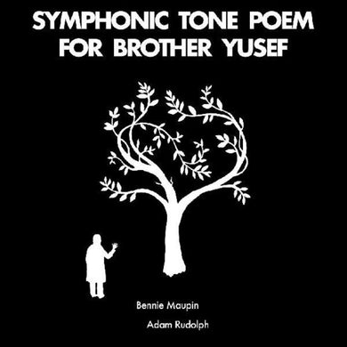 Maupin, Bennie / Rudolph, Adam: Symphonic Tone Poem For Brother Yusef (Vinyl LP)