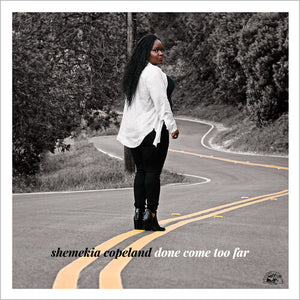 Shemekia Copeland: Done Come Too Far - Clear (Vinyl LP)