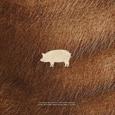 Grapsas, Alexis / Klein, Philip: Pig (Original Motion Picture Soundtrack) (Vinyl LP)