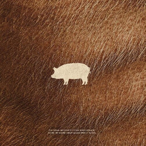 Grapsas, Alexis / Klein, Philip: Pig (Original Motion Picture Soundtrack) (Vinyl LP)