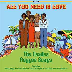 All You Need Is Love: The Beatles Reggae / Various: All You Need Is Love: The Beatles Reggae (Various Artists) (Vinyl LP)